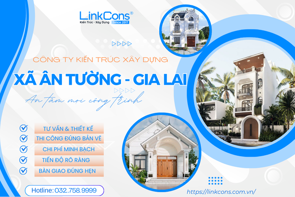 Công Ty Kiến Trúc Xây Dựng Xã Ân Tường Gia Lai – Đơn Vị Đồng Hành Uy Tín Cho Mọi Công Trình