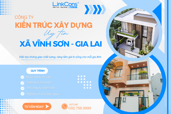 Công Ty Kiến Trúc Xây Dựng Uy Tín Xã Vĩnh Sơn Gia Lai – Đồng Hành Kiến Tạo Không Gian Sống Chuẩn Mực
