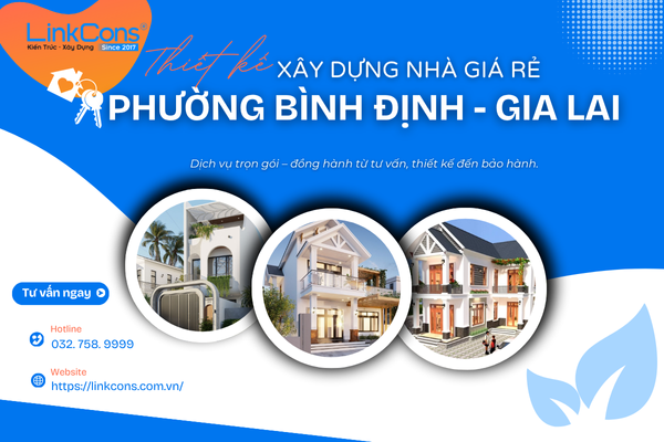 Thiết Kế Xây Dựng Nhà Giá Rẻ Phường Bình Định Gia Lai – Giải Pháp An Cư Bền Vững