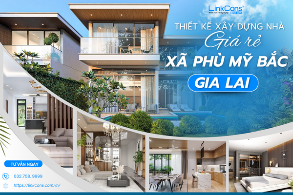Thiết Kế Xây Dựng Nhà Giá Rẻ Xã Phù Mỹ Bắc Gia Lai – Giải Pháp An Cư Bền Vững
