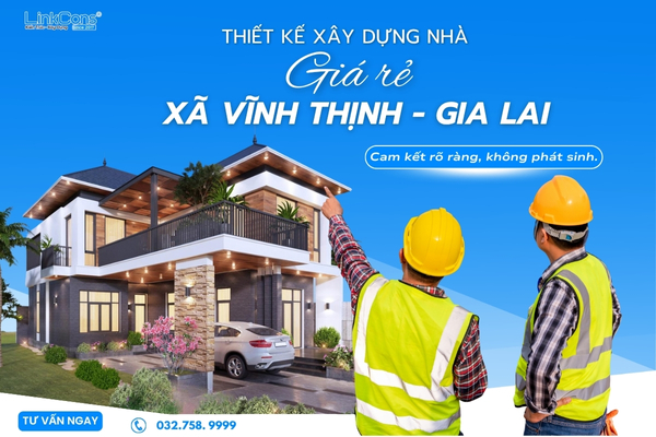 Thiết Kế Xây Dựng Nhà Giá Rẻ Xã Vĩnh Thịnh Gia Lai – Giải Pháp An Cư Bền Vững