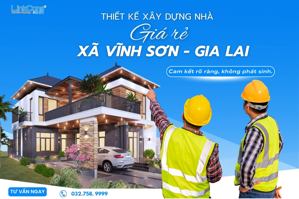 Thiết Kế Xây Dựng Nhà Giá Rẻ Xã Vĩnh Sơn Gia Lai – Giải Pháp An Cư Bền Vững