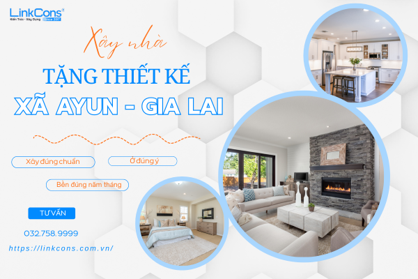 Xây Nhà Tặng Thiết Kế Xã Ayun Gia Lai – Giải Pháp Tối Ưu Chi Phí Tại Linkcons