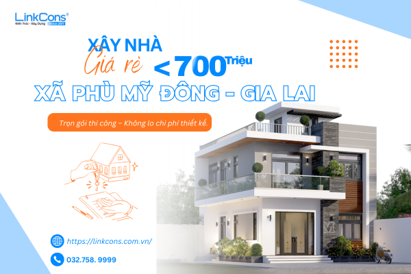 Xây Nhà Giá Rẻ Dưới 700 Triệu Tại Xã Phù Mỹ Đông Gia Lai - Giải Pháp Tối Ưu Chi Phí