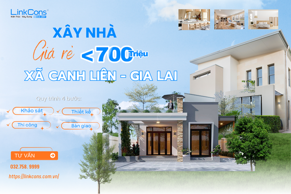 Xây Nhà Giá Rẻ Dưới 700 Triệu Tại Xã Canh Liên Gia Lai - Giải Pháp Tối Ưu Chi Phí
