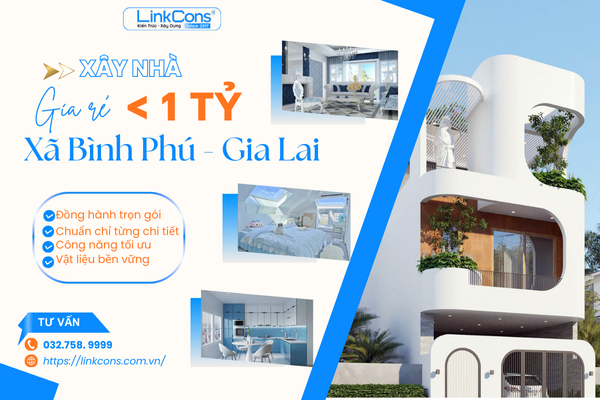 Xây Nhà Giá Rẻ Dưới 1 Tỷ Xã Bình Phú Gia Lai – Giải Pháp Tiết Kiệm Chi Phí, Đúng Chuẩn Thi Công