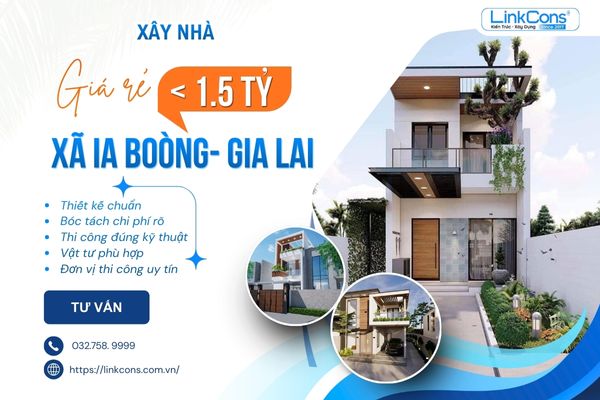 Xây Nhà Giá Rẻ Dưới 1 Tỷ Rưỡi Xã Ia Boòng Gia Lai | Giải Pháp Trọn Gói Uy Tín