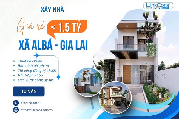 Xây Nhà Giá Rẻ Dưới 1 Tỷ Rưỡi Xã AlBá Gia Lai | Giải Pháp Trọn Gói Uy Tín