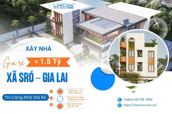 Xây Nhà Giá Rẻ Dưới 1,5 Tỷ Xã SRó Gia Lai | Giải Pháp Trọn Gói Uy Tín