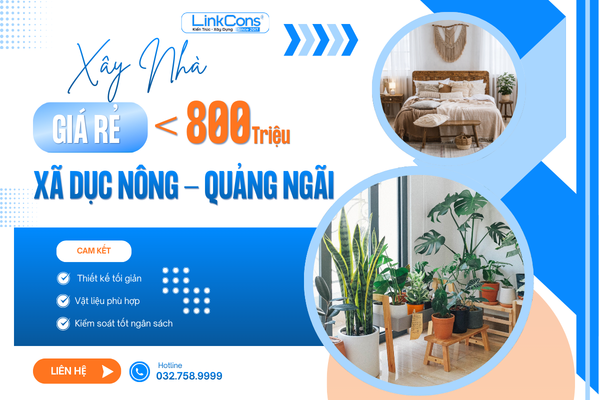 Xây Nhà Giá Rẻ Dưới 800 Triệu Xã Dục Nông Quảng Ngãi – Không Gian Sống Trọn Vẹn Trong Tầm Tay