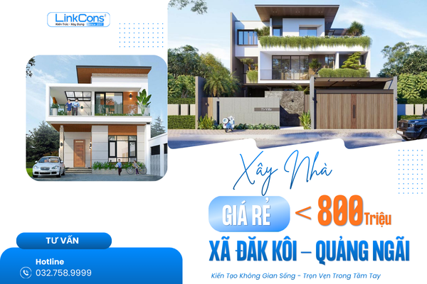 Xây Nhà Giá Rẻ Dưới 800 Triệu Xã Đăk Kôi Quảng Ngãi – Không Gian Sống Trọn Vẹn Trong Tầm Tay