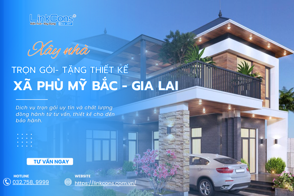 Xây Nhà Trọn Gói Tặng Thiết Kế Xã Phù Mỹ Bắc Gia Lai – Đồng Hành Kiến Tạo Tổ Ấm Bền Vững
