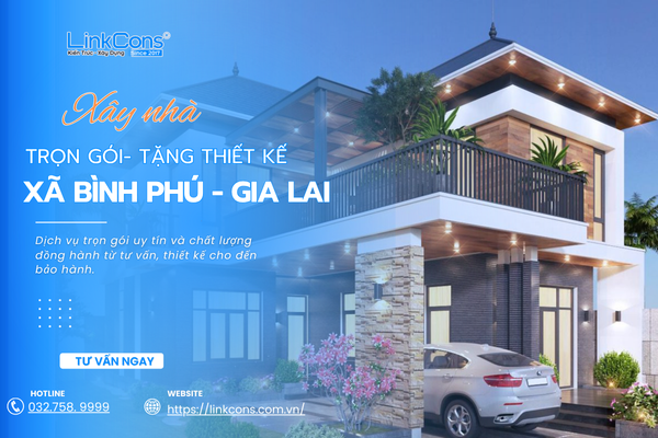 Xây Nhà Trọn Gói Tặng Thiết Kế Xã Bình Phú Gia Lai – Đồng Hành Kiến Tạo Tổ Ấm Bền Vững