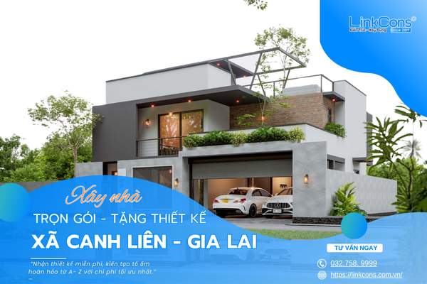 Xây Nhà Trọn Gói Tặng Thiết Kế Xã Canh Liên Gia Lai – Đồng Hành Kiến Tạo Tổ Ấm Bền Vững
