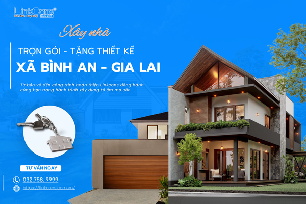 Xây Nhà Trọn Gói Tặng Thiết Kế Xã Bình An Gia Lai – Đồng Hành Kiến Tạo Tổ Ấm Bền Vững