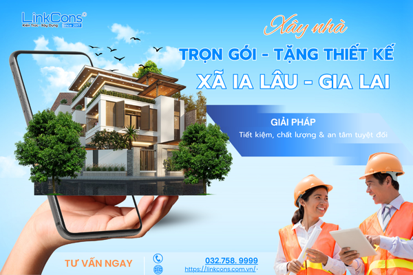 Xây Nhà Trọn Gói Tặng Thiết Kế Xã Ia Lâu Gia Lai – Đồng Hành Kiến Tạo Tổ Ấm Bền Vững