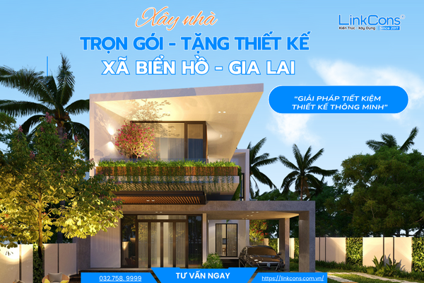 Xây Nhà Trọn Gói Tặng Thiết Kế Xã Biển Hồ Gia Lai – Đồng Hành Kiến Tạo Tổ Ấm Bền Vững