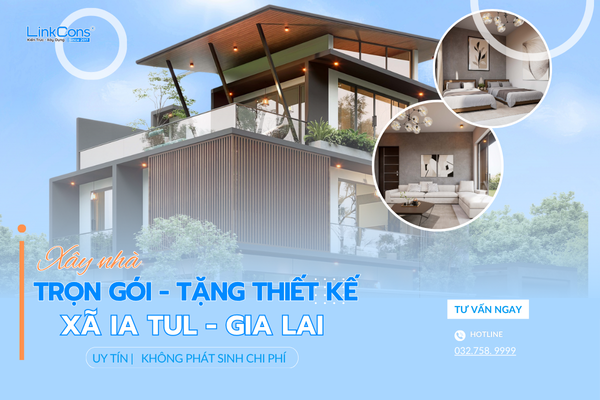 Xây Nhà Trọn Gói Tặng Thiết Kế Xã Ia Tul Gia Lai – Đồng Hành Kiến Tạo Tổ Ấm Bền Vững
