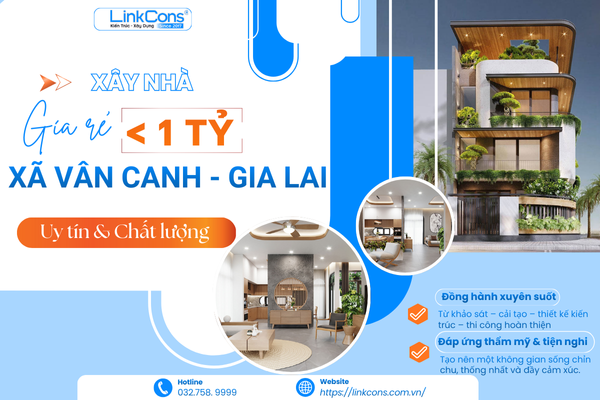 Xây Nhà Giá Rẻ Dưới 1 Tỷ Xã Vân Canh Gia Lai – Giải Pháp Tiết Kiệm Chi Phí, Đúng Chuẩn Thi Công