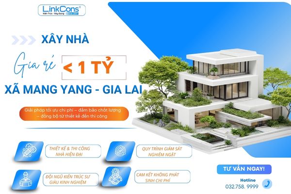 Xây Nhà Giá Rẻ Dưới 1 Tỷ Xã Mang Yang Gia Lai – Giải Pháp Tiết Kiệm Chi Phí, Đúng Chuẩn Thi Công