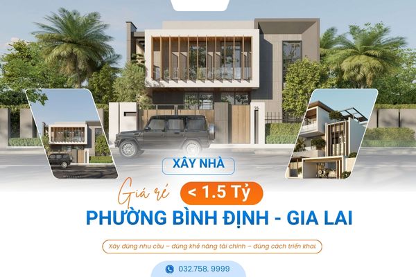 Xây Nhà Giá Rẻ Dưới 1 Tỷ Rưỡi Phường Bình Định Gia Lai | Giải Pháp Trọn Gói Uy Tín