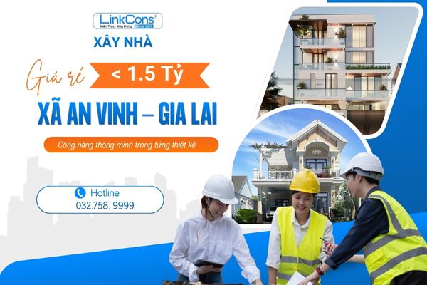 Xây Nhà Giá Rẻ Dưới 1 Tỷ Rưỡi Xã An Vinh Gia Lai | Giải Pháp Trọn Gói Uy Tín